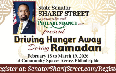 Senator Sharif Street Senator Sharif Street Joins Philabundance and City Leaders to Launch Sixth Annual “Driving Hunger Away During Ramadan” Initiative